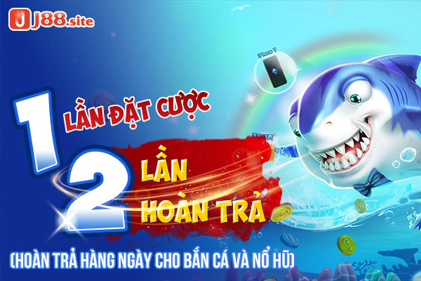 1 lần đặt cược nhân đôi hoàn trả 1 lần đặt cược nhân đôi hoàn trả