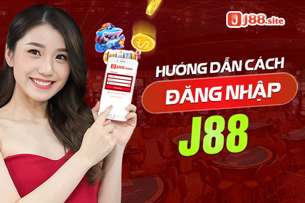 Bạn có thể đăng nhập J88 dễ dàng Bạn có thể đăng nhập J88 dễ dàng