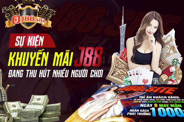 Khuyến mãi J88 liên tục được cập nhật ở đây 2 Khuyến mãi J88