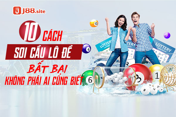 10 Cách Soi Cầu Lô Đề Bất Bại Không Phải Ai Cũng Biết 1 soi cau lo de