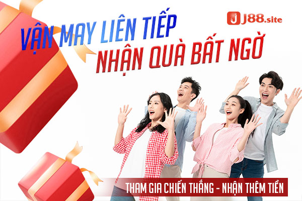 Vân may liên tiếp nhận quà bất ngờ tại J88 Vân may liên tiếp nhận quà bất ngờ tại J88