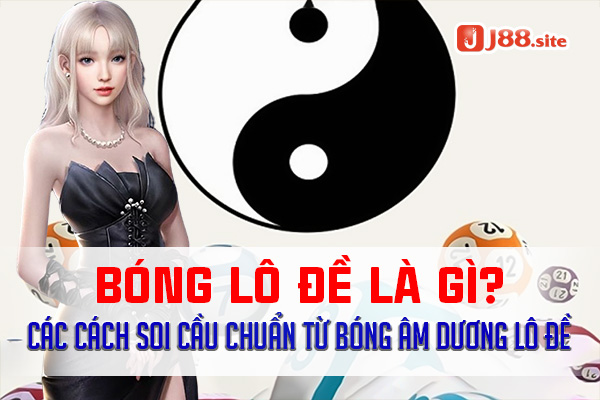 Bóng lô đề là gì Bóng lô đề là gì