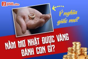 Giải nghĩa giấc mơ nhặt được vàng