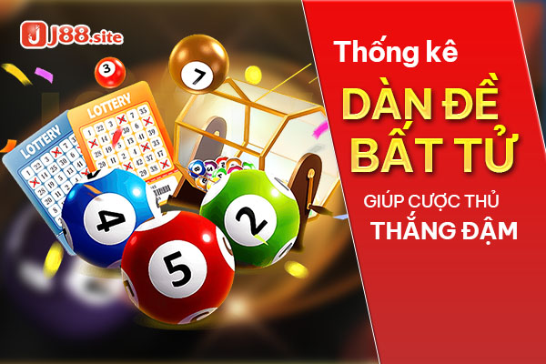 Thống kê dàn đề bất tử giúp cược thủ thắng đậm 1 Dàn đề bất tử