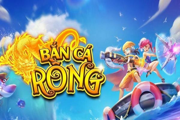 Tổng quan những thông tin khái quát về game bắn cá rồng Tổng quan những thông tin khái quát về game bắn cá rồng