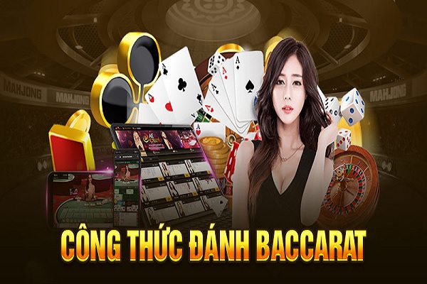 Công thức đánh baccarat và kinh nghiệm chơi luôn thắng 2 Các công thức hiệu quả khi đánh Baccarat