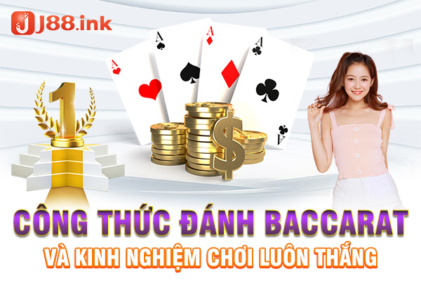 Công thức đánh baccarat và kinh nghiệm chơi luôn thắng 1 cong thuc danh baccarat